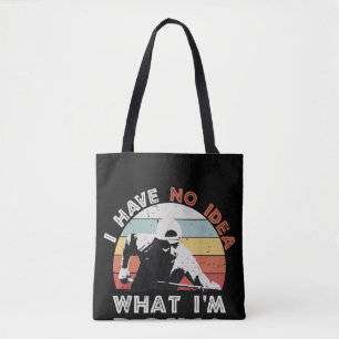 I Have No Idea What Tasche