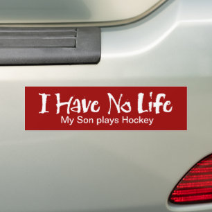 I Have No Life (Hockey) Bumper Sticker Autoaufkleber