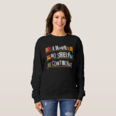 I Have No Shelf Control Book Bookaholic Sweatshirt (Vorne ganz)