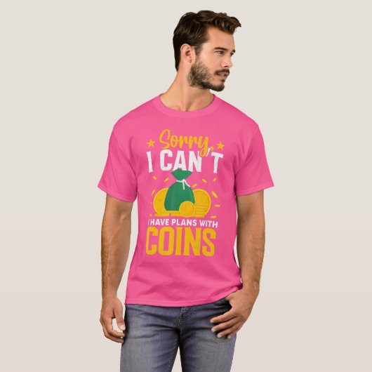I Have Plans With My Coins Funny Coin Collector T-Shirt (Vorne ganz)