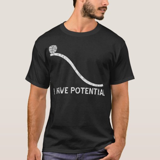 I Have Potential Funny Energy Physics Science T-Shirt (Vorderseite)