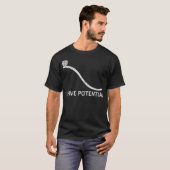 I Have Potential Funny Energy Physics Science T-Shirt (Vorne ganz)