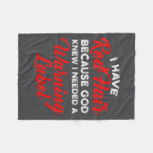 I Have Red Hair Because God Knew I Needed A Warnin Fleecedecke (Vorderseite (Horizontal))