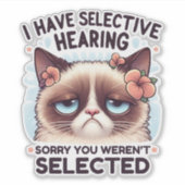 I Have Selective Hearing Funny Cat Lover Gift  Aufkleber (Vorderseite)