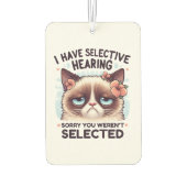 I Have Selective Hearing Funny Cat Lover Gift Autolufterfrischer (Rückseite)