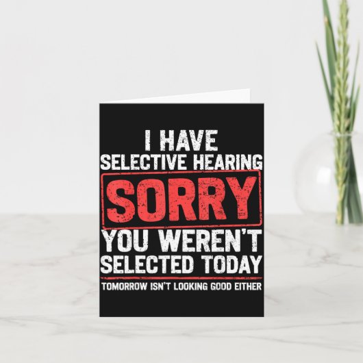 I Have Selective Hearing Funny Sarcastic Dad Grand Karte (Vorderseite)