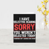 I Have Selective Hearing Funny Sarcastic Dad Grand Karte (Gelbe Blume)