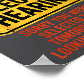 I Have Selective Hearing You Werent Selected Today Poster (Ecke)