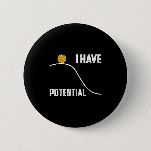 I Have Tential Funny Physics Teacher Science Button (Vorderseite)
