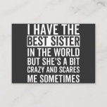 I have the best sister in the world visitenkarte<br><div class="desc">Fun little sister,  perfekte little sister birthday,  for little sister</div>