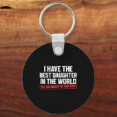 I Have The Daughter Funny Dad Daddy Papa Mom Mama Schlüsselanhänger (Vorderseite)