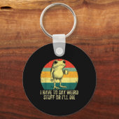 I Have To Say Weird Stuff Or I'll Die Frog Drinkin Schlüsselanhänger (Vorderseite)