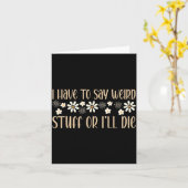 I Have To Say Weird Stuff Or I'll Die Weird, Intro Karte (Gelbe Blume)