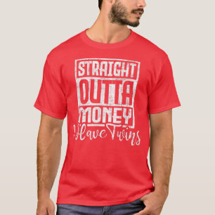I Have TwinsTwin Dad Twin Mom Father Mother  T-Shirt