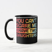 I Have Two Daughters Funny Dad Gift  Tasse (Links)