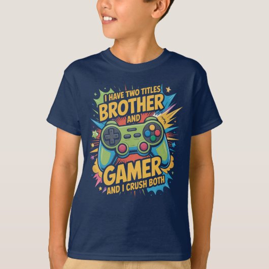 I have two titles brother and gamer Boy Kids  T-Shirt (Vorderseite)