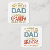 I Have Two Titles Dad and Grandpa Father's Day Gra Quadratische Visitenkarte (Vorne/Hinten)