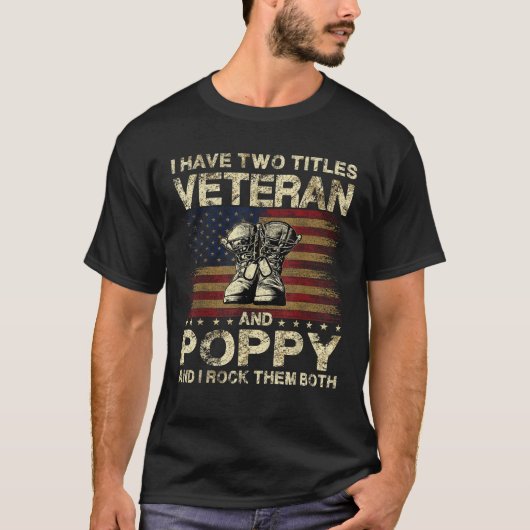 I Have Two Titles Veteran And Poppy Veteran Poppy T-Shirt (Vorderseite)