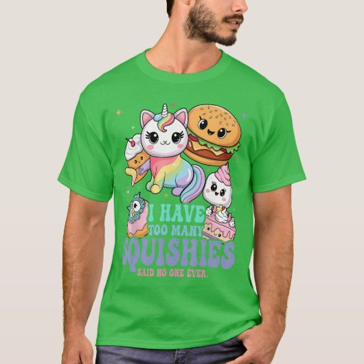 I Haveoo Many Squishies Funny Cute Squishy funny T-Shirt (Vorderseite)