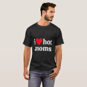 I He Hot Mama T-Shirt (Vorne ganz)