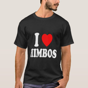 I He Liebe Himbos Attraktive Macho Dumb Kind Cluel T-Shirt