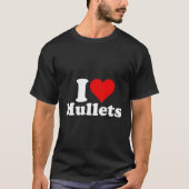 I He Liebe Mullets T-Shirt (Vorderseite)