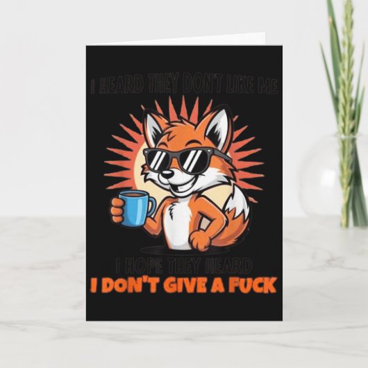 I Heard They Don't Like Me I Hope They Heard I Don Karte (Vorderseite)