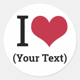 I Heart (Add Your Own Custom Text) Template Runder Aufkleber