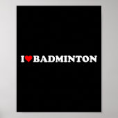 I Heart Badminton I Liebe Badminton Hob Poster (Vorne)
