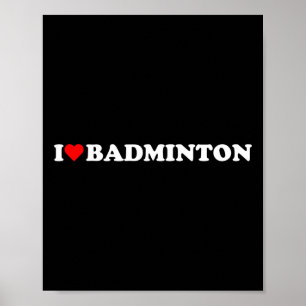 I Heart Badminton I Liebe Badminton Hob Poster