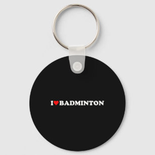 I Heart Badminton I Liebe Badminton Hob Schlüsselanhänger