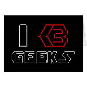 I Heart Geeks ASCII ART Grußkarte