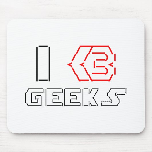 I Heart Geeks ASCII ART Mousepad (Vorne)