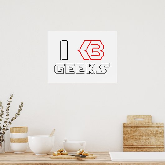 I Heart Geeks ASCII ART Poster (Küche)