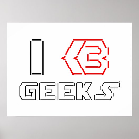 I Heart Geeks ASCII ART Poster (Vorne)