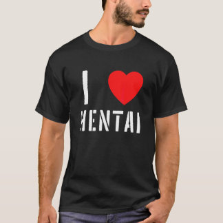 I Heart Hentai I Liebe Hentai 8 T-Shirt