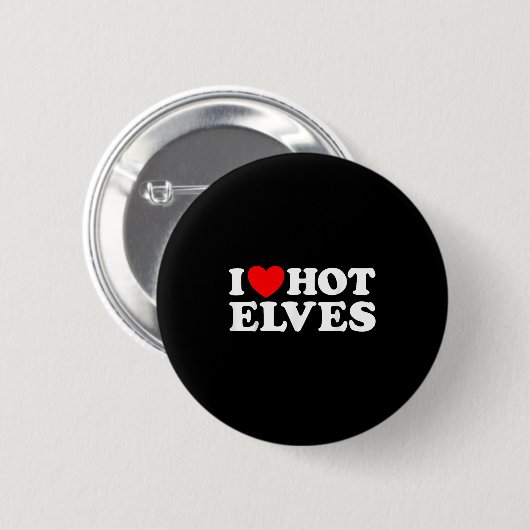 I Heart Hot Elf Funny Y Elven Lover Santa Christma Button (Vorne & Hinten)