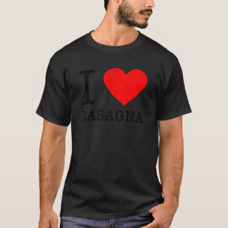 I Heart Lasagna Italienische Lebensmittelpasta Ita T-Shirt