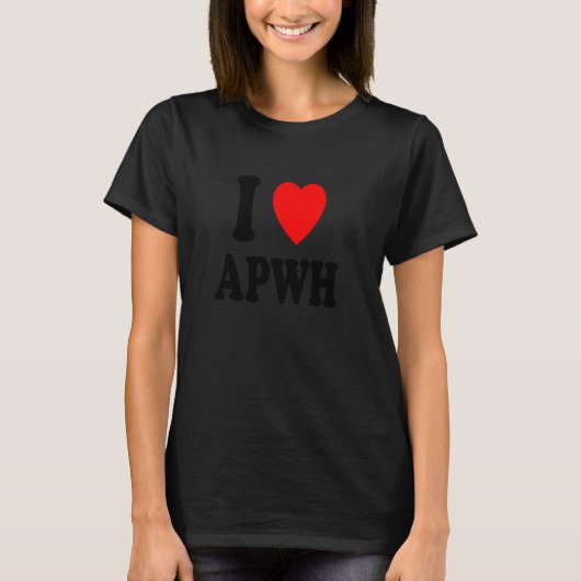I Heart (Liebe) APWH Advanced Placement World Hist T-Shirt (Vorderseite)