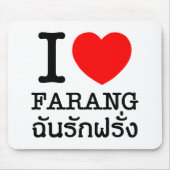 I Heart (Liebe) Farang Mousepad (Vorne)