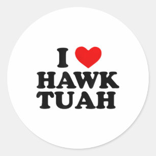 I Heart Liebe Hawk Tuah _1 Runder Aufkleber
