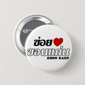 I Heart (Liebe) Khon Kaen, Isan, Thailand Button (Vorne & Hinten)