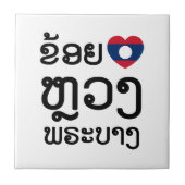 I Heart (Liebe) Luang Prabang, Laos Sprachskript Fliese (Vorderseite)
