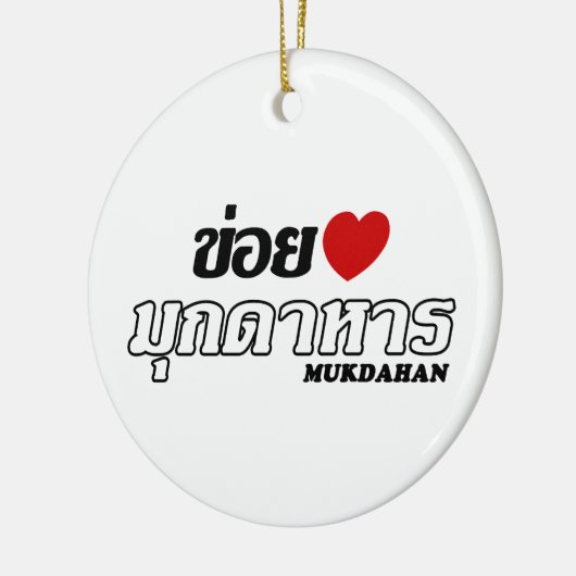 I Heart (Liebe) Mukdahan, Isan, Thailand Keramik Ornament (Links)