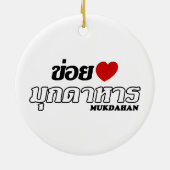 I Heart (Liebe) Mukdahan, Isan, Thailand Keramik Ornament (Hinten)