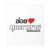 I Heart (Liebe) Mukdahan, Isan, Thailand Notizblock (Vorderseite)