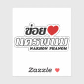 I Heart (Liebe) Nakhon Phanom, Isan, Thailand Aufkleber (Blatt)