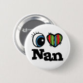 I Heart (Liebe) Nan Button (Vorne & Hinten)