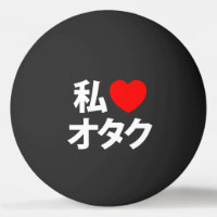 I Heart [Liebe] Otaku ~ Japanisch Geek Ping Pong B