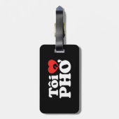 I Heart (Liebe Pho (Tôi PHỞ) vietnamesische Sprach Gepäckanhänger (Rückseite vertikal)